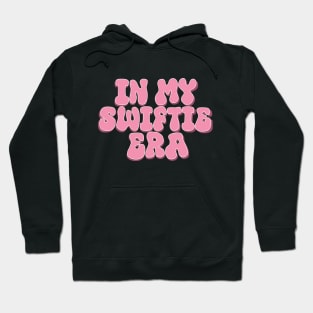 In my Swiftie Era_Swiftie Hoodie